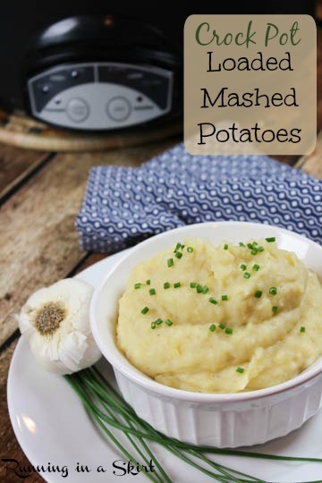 Crock Pot Loaded Mashed Potatoes! Easy and perfect for a Thanksgiving crowd! / Running in a Skirt