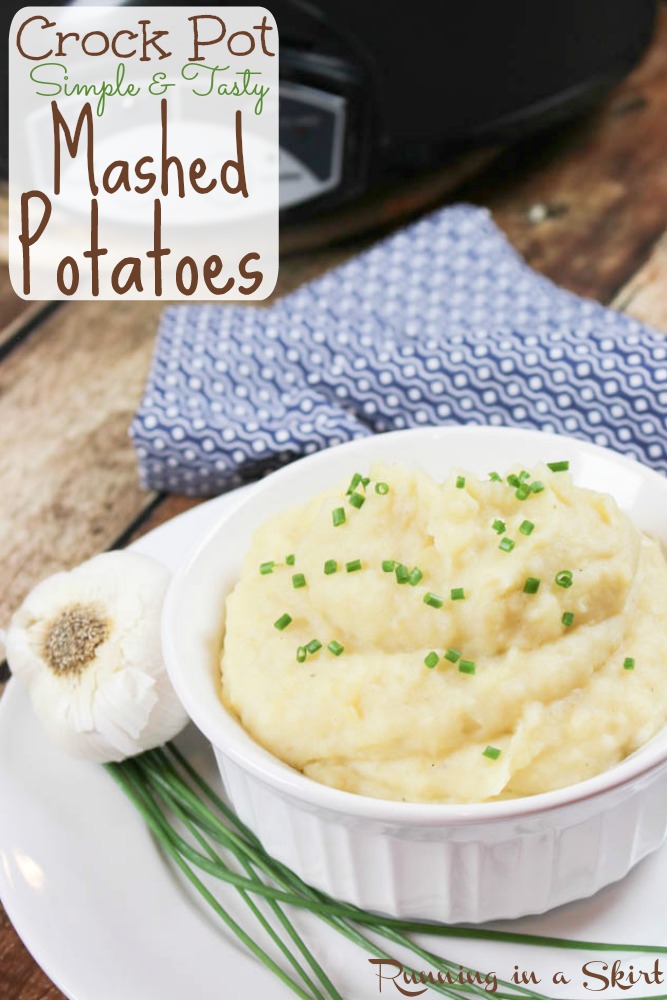 Crock Pot Loaded Mashed Potatoes / Running in a Skirt