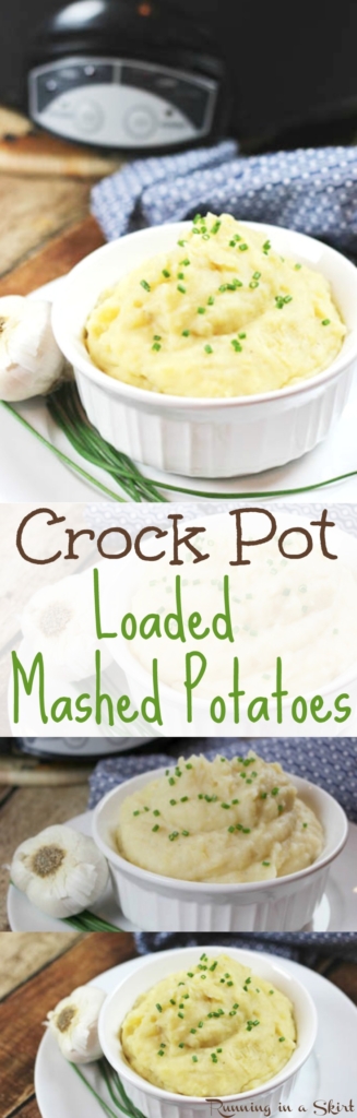 Crock Pot Loaded Mashed Potatoes / Running in a Skirt