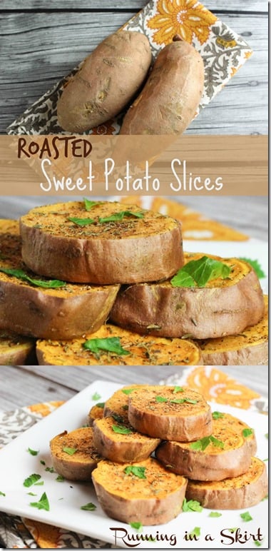Roasted Sweet Potato Slices Pin / Running in a Skirt A delious and easy way to roast sweet potatos!