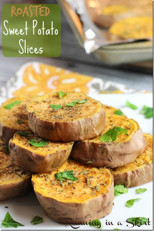 Roasted Sweet Potato Slices - fun and easy way to eat sweet potatoes! Healthy and little prep time!