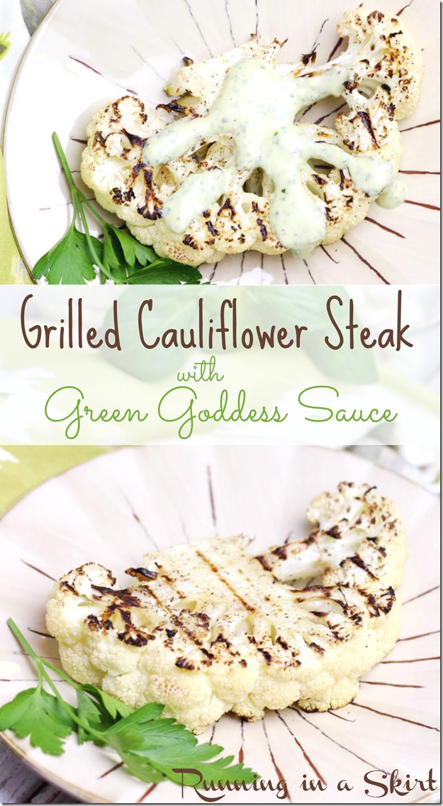 Grilled Cauliflower Steak Recipe with Green Goddess Dipping Sauce! YUM!
