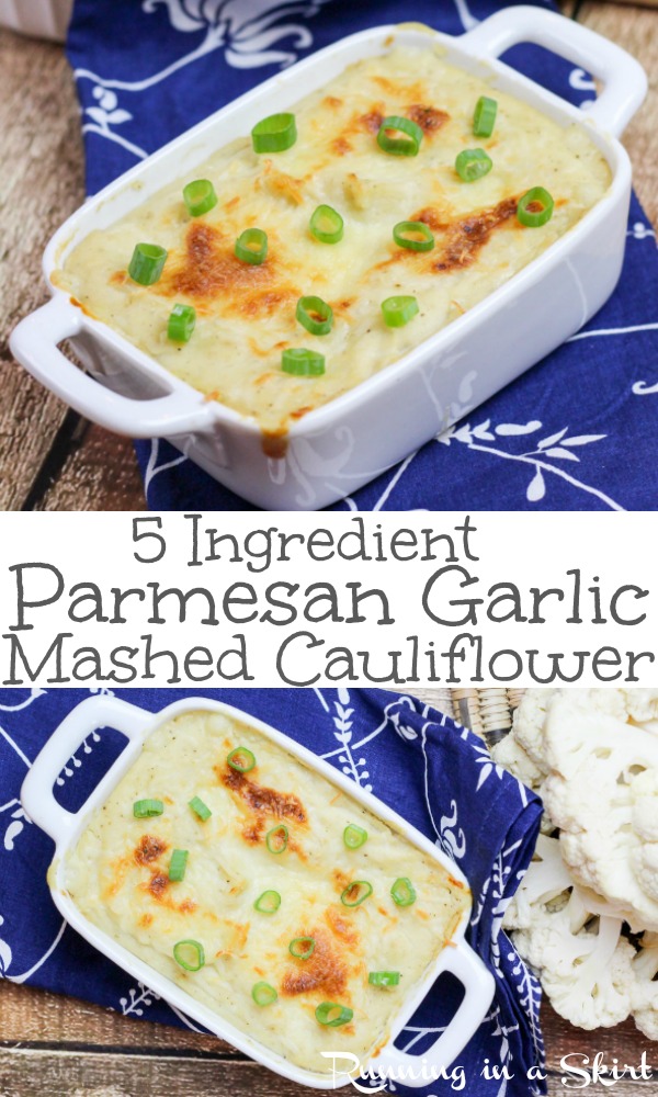 5 Ingredient Low Carb Parmesan Garlic Mashed Cauliflower - the best healthy, simple and easy recipe for creamy cauliflower. Bake in the oven for a golden crust! Clean eating using greek yogurt and no butter. Uses blender without the processor. Greek side dish or Thanksgiving side dish. / Running in a Skirt #recipe #healthy #cauliflower #lowcarb #greekyogurt #thanksgivig #sidedish #healthyrecipe #vegetarian #vegetable via @juliewunder