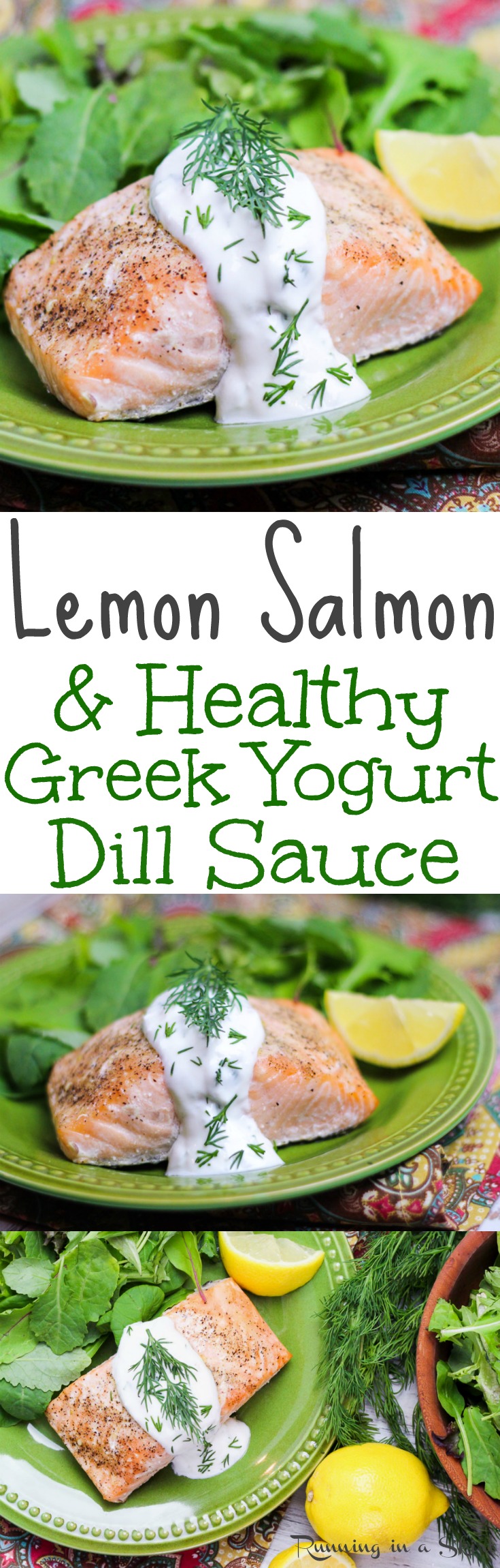 Baked Lemon Salmon with Greek Yogurt Dill Sauce recipe. This easy, clean eating and healthy salmon recipe is perfect for dinners or lunch. A quick 20 minute pescatarian meal. Gluten free, low carb and healthy! / Running in a Skirt via @juliewunder