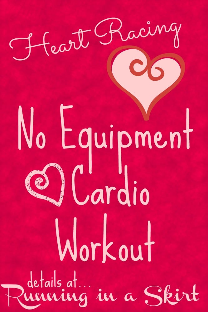 Heart Racing No Equipment Workout 2