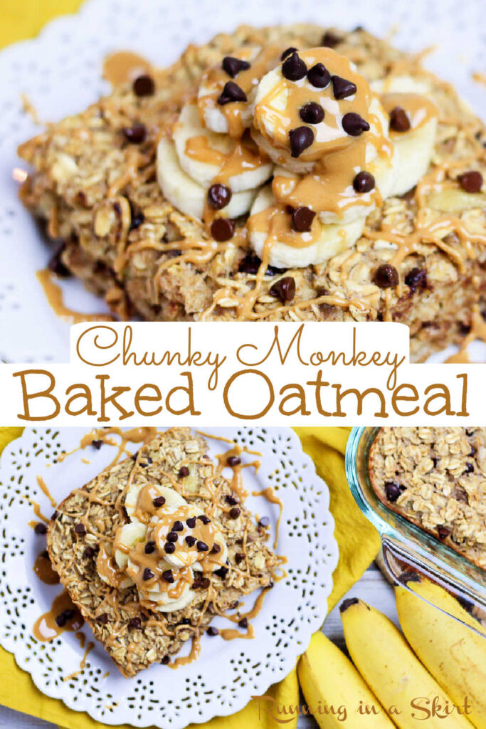 Pinterest pin for Chunky Monkey Peanut Butter Baked Oatmeal collage.