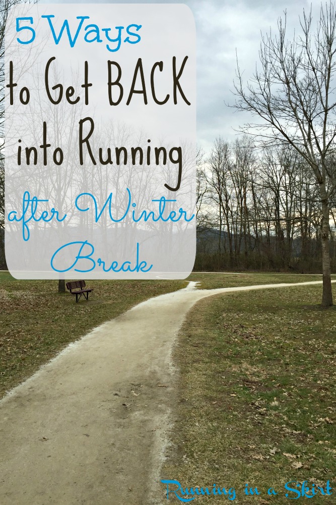 5 Ways to Get Back into Running after Winter Break