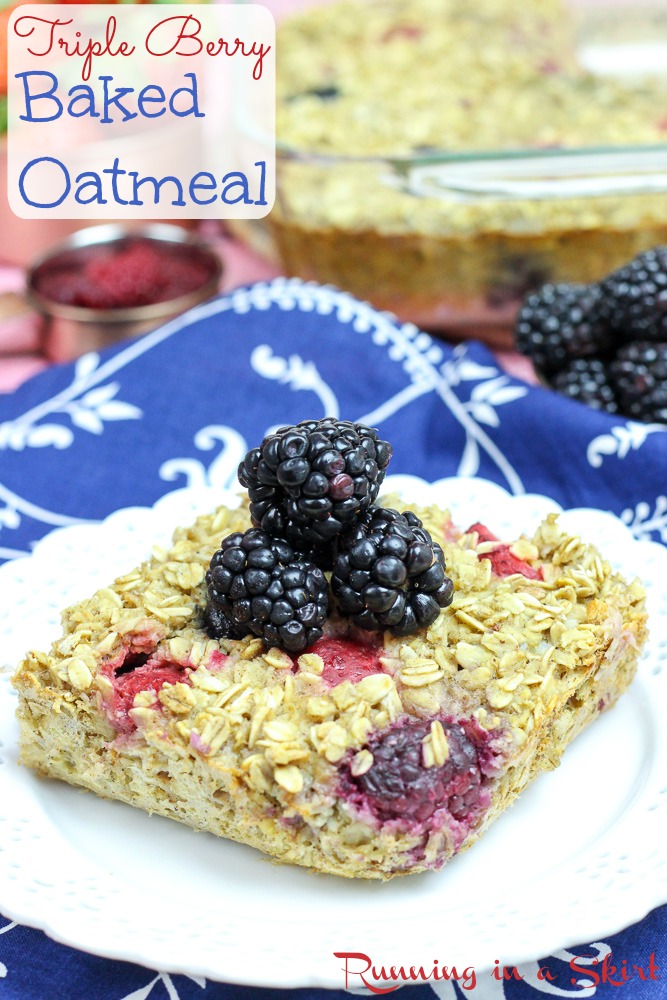 Healthy Triple Berry Baked Oatmeal recipe- Baked Oatmeal with Fruit- Easy, healthy no sugar breakfast. Uses banana as a sweetener. Loaded with blueberry, strawberry and raspberry/ Running in a Skirt