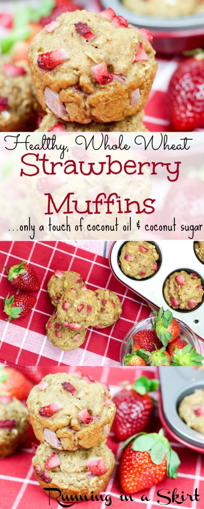 Healthy Whole Wheat Strawberry Muffins (has oatmeal and bannanas) - only a touch of coconut sugar and coconut oil / Running in a Skirt