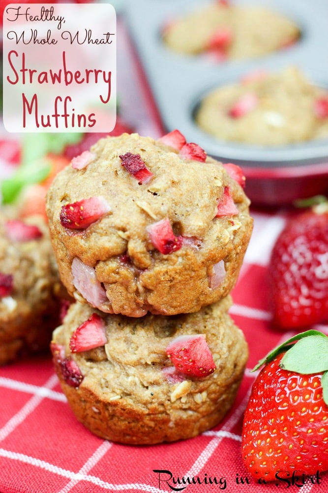 Healthy Whole Wheat Strawberry Muffins (has oatmeal and bannanas) - only a touch of coconut sugar and coconut oil / Running in a Skirt