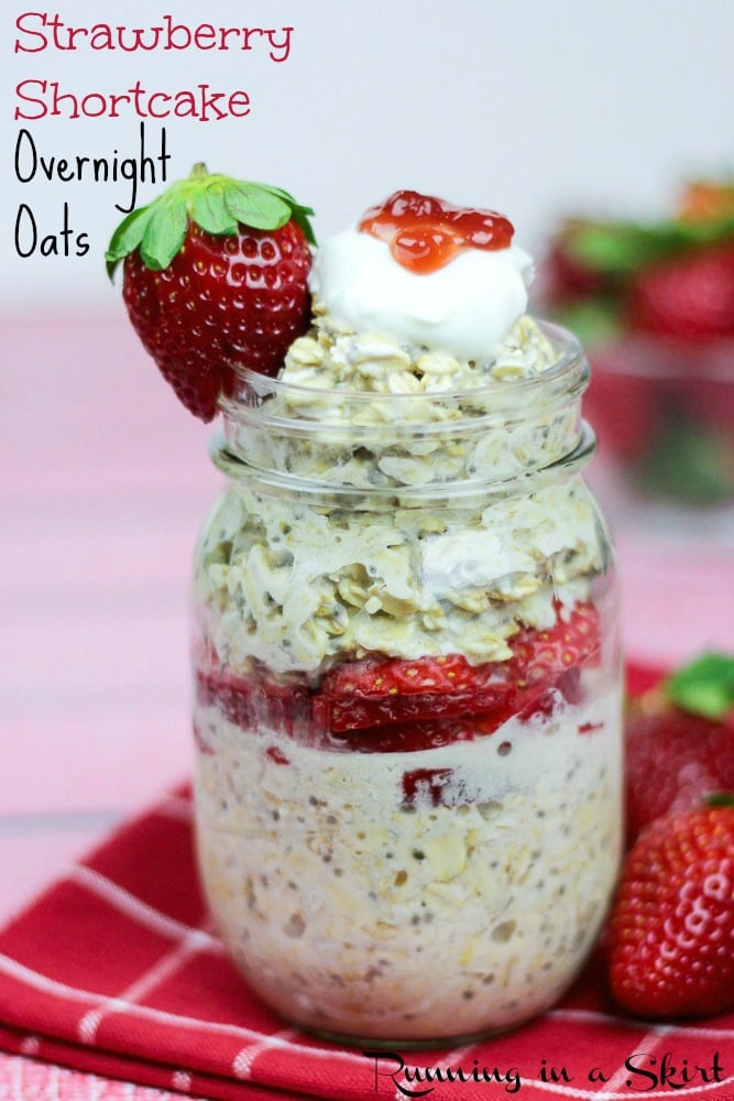 Strawberry Shortcake Overnight Oats-Easy, healthy breakfast / Running in a Skirt