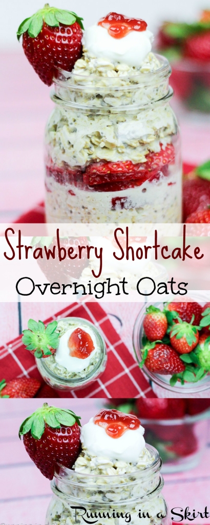 Strawberry Shortcake Overnight Oats-Easy, healthy breakfast / Running in a Skirt