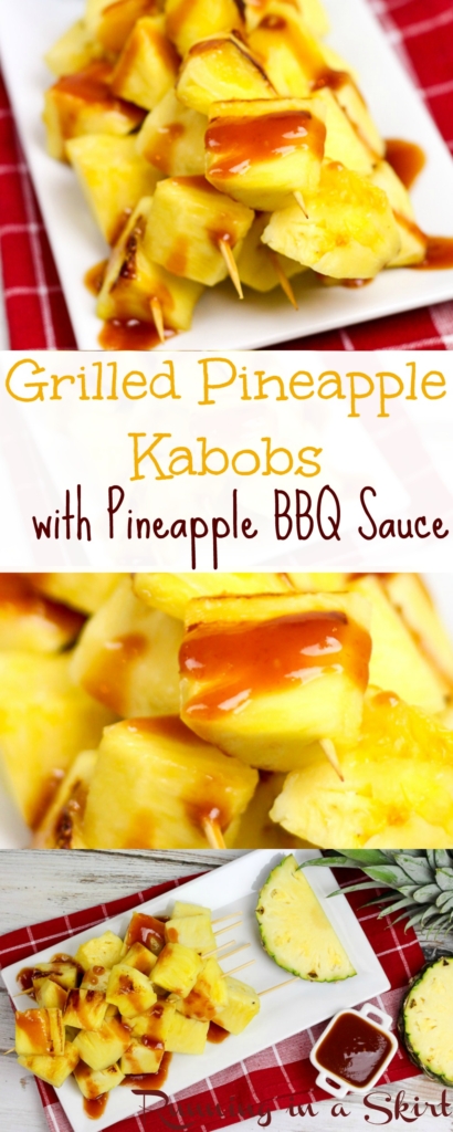 Grilled Pineapple Kabobs with simple, homemade Pineapple BBQ Sauce Recipe / Running in a Skirt