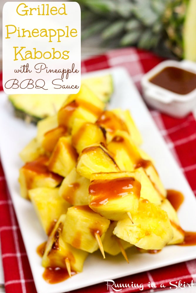 Grilled Pineapple Kabobs with simple, homemade Pineapple BBQ Sauce Recipe / Running in a Skirt
