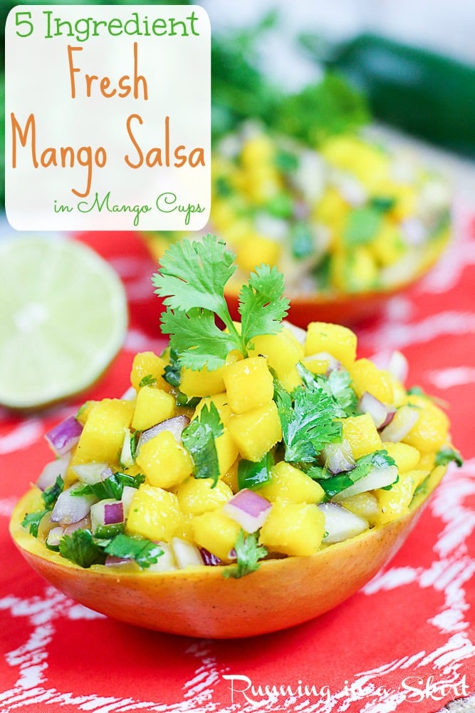 5 Ingredient Fresh Mango Salsa in mango cups / Running in a Skirt