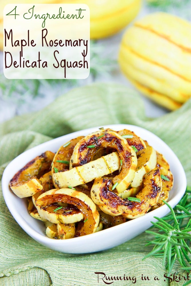 4 Ingredient Recipe for Cooking Delicata Squash - Maple Rosemary Delicata Squash / Running in a Skirt