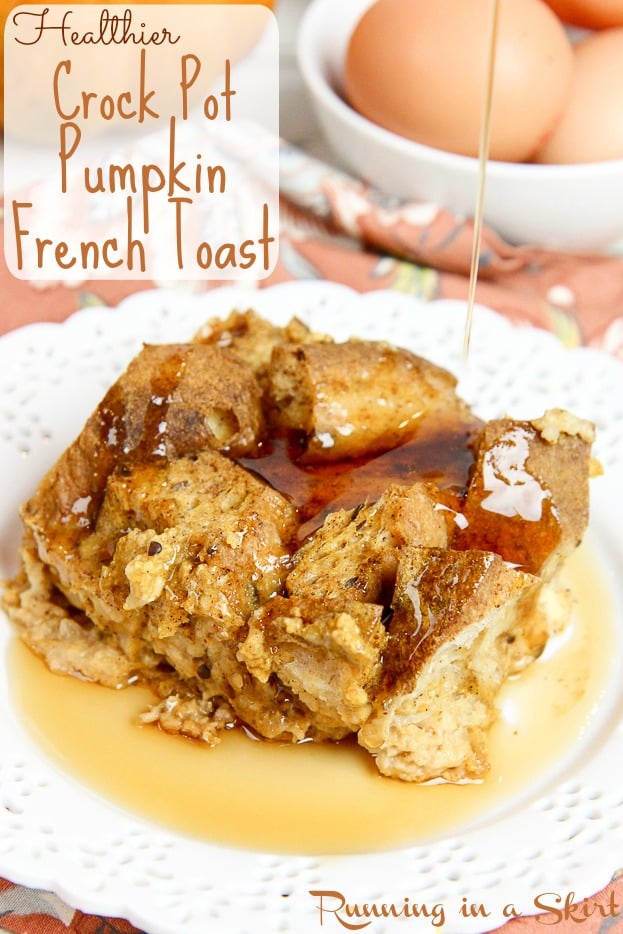 Healthy Crock Pot Pumpkin French Toast recipe/ Running in a Skirt