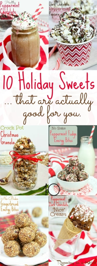 10 Healthy Holiday Sweets ... that are actually good for you! / Running in a Skirt