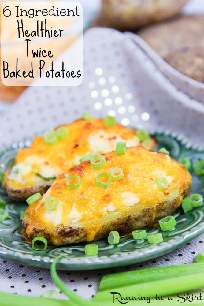 6 Ingredient Healthy Twice Baked Potato / Running in a Skirt