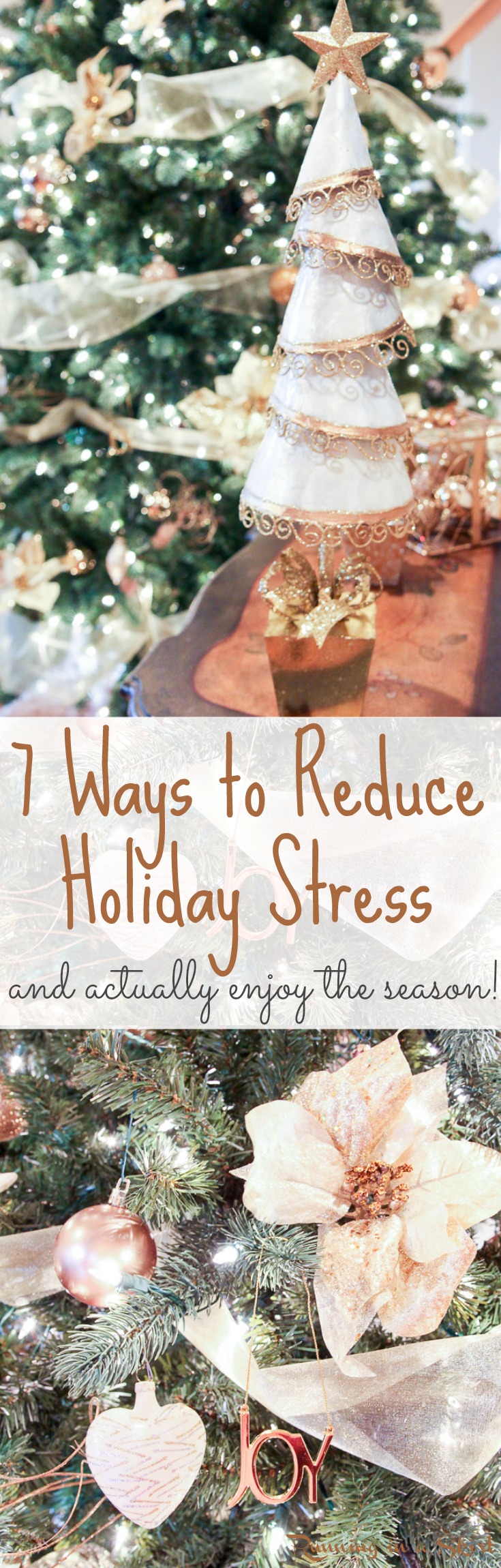 Dealing with holiday stress! 7 Practical Ways to Reduce Holiday Stress this year AND actually enjoy the season. / Running in a Skirt