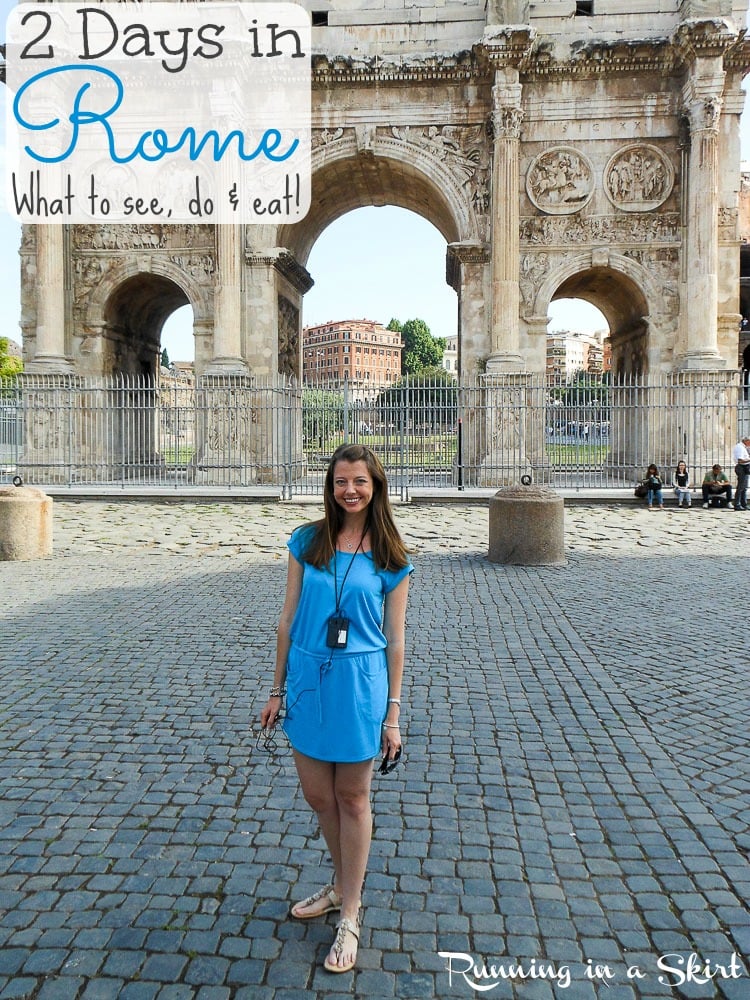 Italy Travel Blog - Two 2 Days in Rome... what to see, do & eat.. how to do it all! / Running in a Skirt