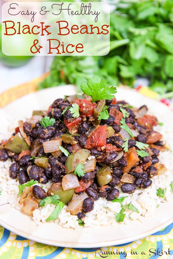 Vegan Easy Black Beans and Rice recipe - with Cilantro Lime Brown Rice / Running in a Skirt