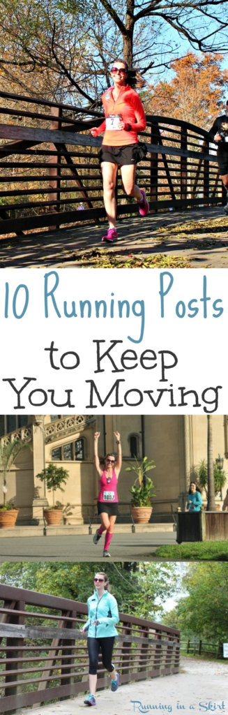 Runner Motivation - 10 Running Posts to Keep You Moving on Hard Days - National Running Day / Running in a Skirt