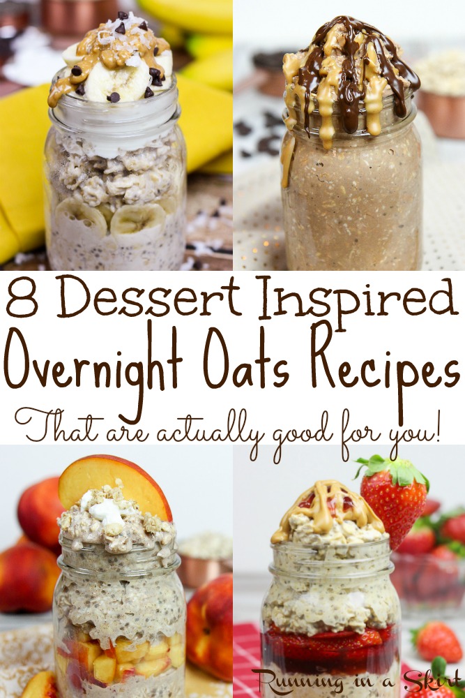 8 Dessert Overnight Oats that are actually good for you! ? Running in a Skirt