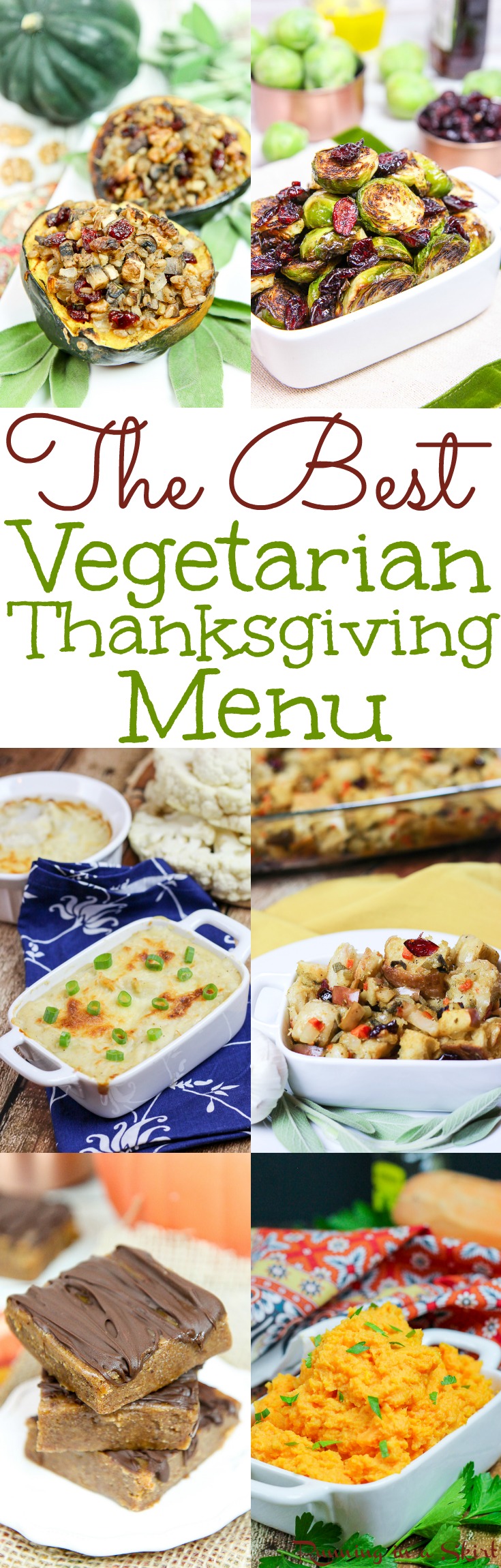 The Best Vegetarian Thanksgiving Dinner Menu. Includes a vegetarian / vegan thanksgiving main dish entree, recipes for sides like stuffing, sweet potato, veggies like brussels sprouts, mashed cauliflower and dessert.  Mainly healthy with gluten free and vegan options. / Running in a Skirt  via @juliewunder