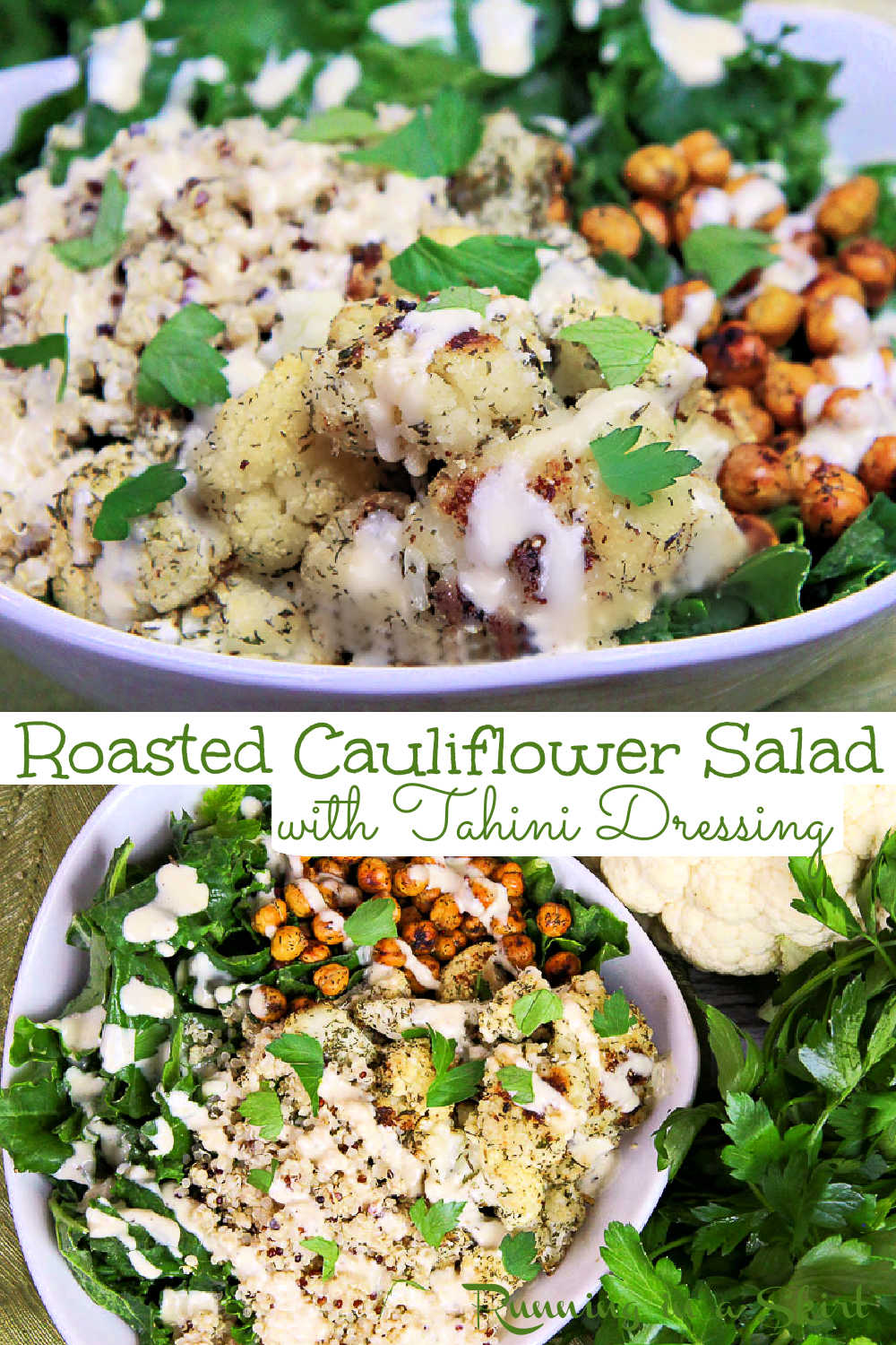 Roasted Cauliflower Salad with Crispy Ranch Chickpeas and with Lemon Tahini Dressing recipe. This is the best hearty roasted cauliflower salad with tahini, kale, quinoa, and with chickpeas. The perfect healthy yet filling vegan salad with a creamy dressing. Clean eating and delicious. Vegan, Vegetarian, Gluten Free, Whole 30, Low Carb / Running in a Skirt #vegan #glutenfree #cleaneating #salad #cauliflower #healthyrecipes via @juliewunder