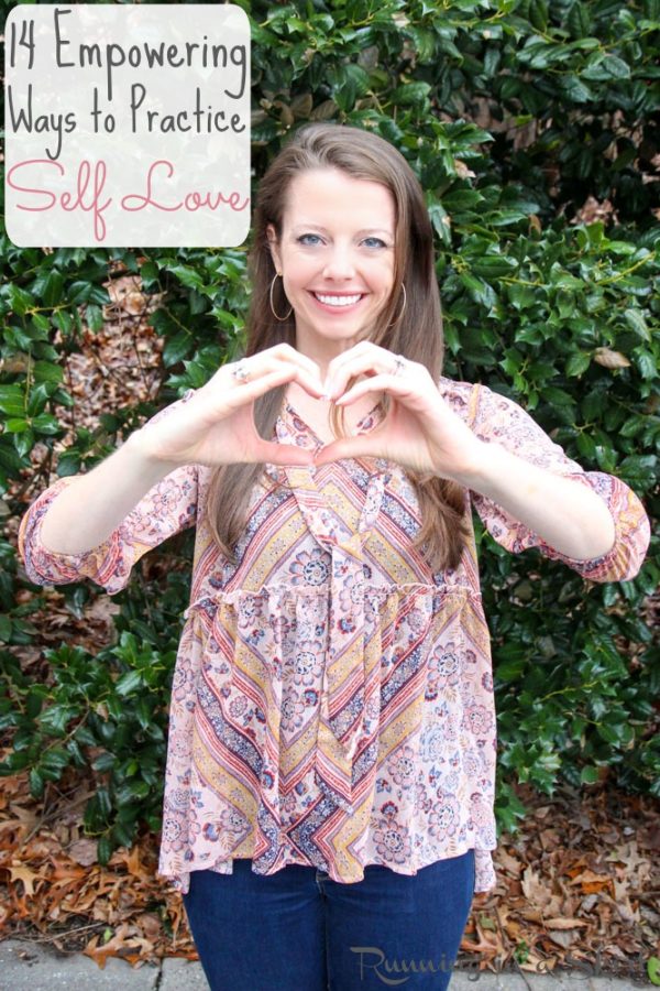 14 Empowering Ways to Practice Self Love « Running in a Skirt