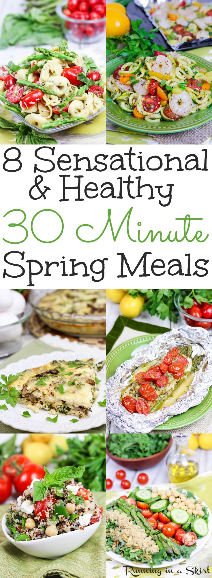 8 30 Minute Healthy Spring Meals - includes simple vegetarian & pescatarian recipes and lunch ideas for families.  Packed with veggies and some recipes use greek yogurt!  Includes low carb, paleo, vegan and dairy free options. / Running in a Skirt via @juliewunder