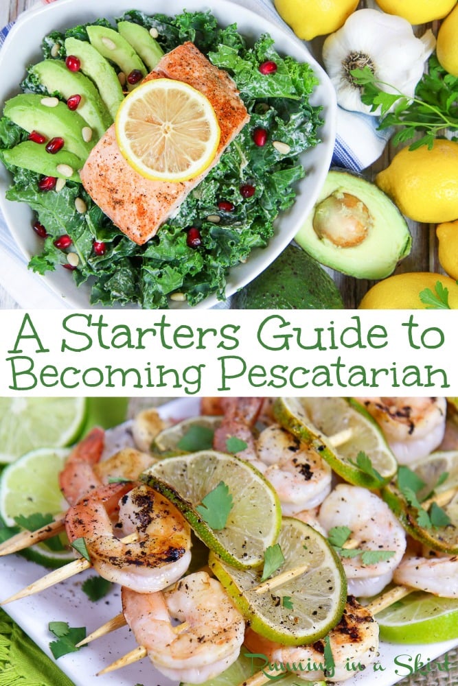 Pescatarian for Beginners: A Starters Guide to Becoming Pescatarian and living the lifestyle. Includes answers to what is a pescatarian, benefits vs vegetarian or vegan diet, facts, food, and recipes. If you are curious how to be a pescatarian... start here! / Running in a Skirt #pescatarian #recipe #vegetarian #healthyliving #fish #seafood #recipe via @juliewunder